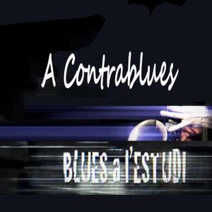Blues a l’Estudi: A Contrablues