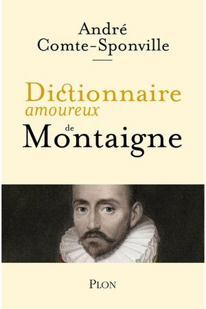 Dictionnaire amoureux de Montaigne