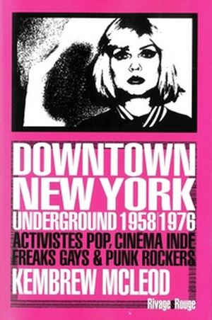 Downtown New York Underground 1958/1976