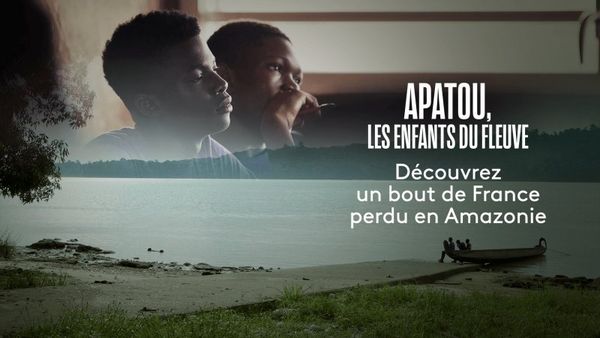 Apatou, les enfants du fleuve