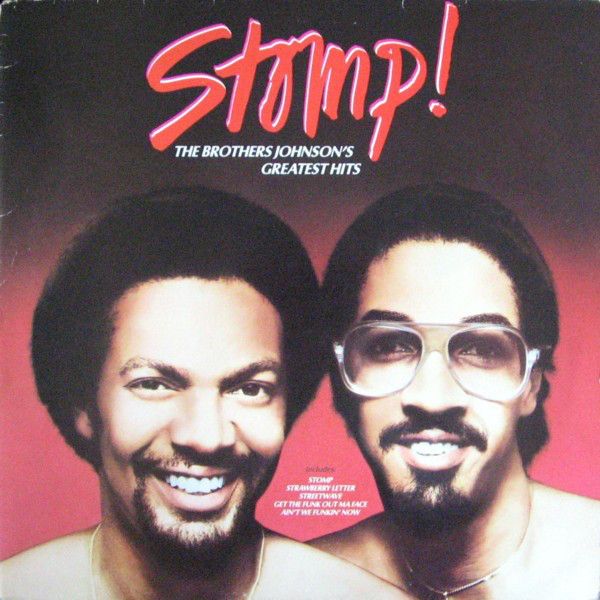 Stomp! The Brothers Johnson's Greatest Hits SensCritique