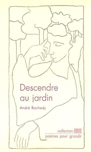 Descendre au jardin