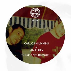 B-Lo / It’s Because (Single)