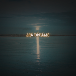 Sea Dreams (Single)