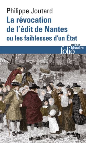 La révocation de l'édit de Nantes