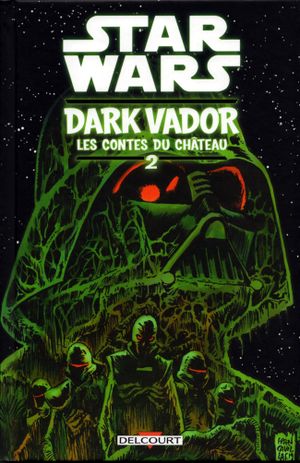 Star Wars : Dark Vador : Les Contes du Château, tome 2