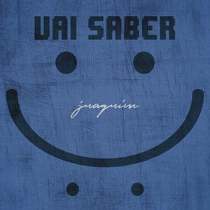 Vai Saber (Single)