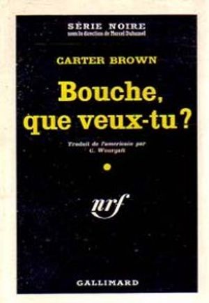 Bouche que veux-tu?