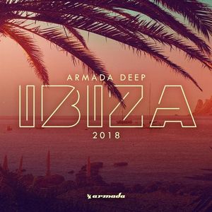 Armada Deep: Ibiza 2018