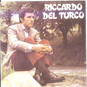 Le più belle canzoni di Riccardo Del Turco