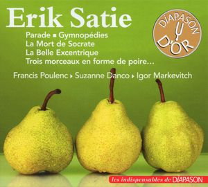 Erik Satie (Les indispensables de Diapason)