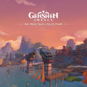 Genshin Impact - Jade Moon Upon a Sea of Clouds (Original Game Soundtrack) (OST)