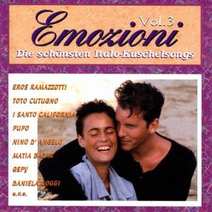 Emozioni, Volume 3: Die schönsten Italo-Kuschelsongs