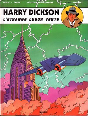 L'Étrange lueur verte - Harry Dickson (Vanderhaeghe/Zanon), tome 5