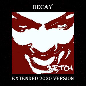 Bitch - Extended 2020 Version