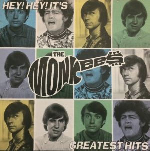 Hey! Hey! It’s the Monkees’ Greatest Hits