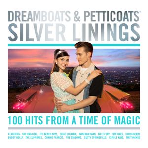 Dreamboats & Petticoats - Silver Linings