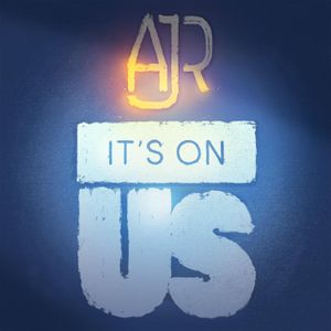 It’s On Us (Benefiting the “It’s On Us” Campaign) (Single)