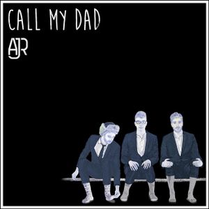 Call My Dad (Single)