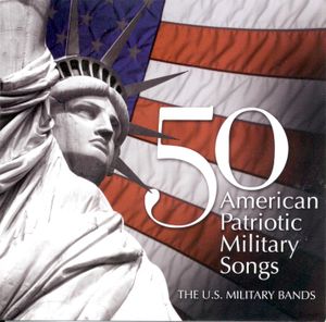 50 American Patriotic Military Songs