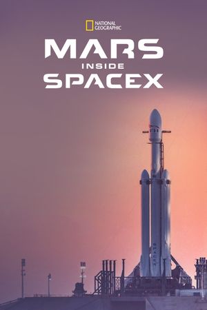 MARS: Inside SpaceX