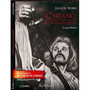 Cyrano avec Jacques Weber