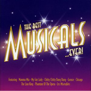 The Best Musicals… Ever!