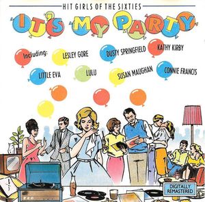 Hit Girls of the Sixties: It's My Party