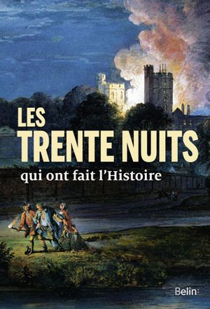 Les Trente nuits qui ont fait l'Histoire