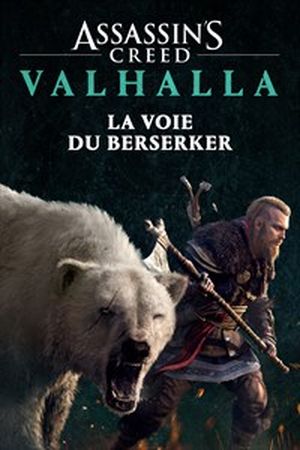 Assassin's Creed Valhalla : La Voie du berserker