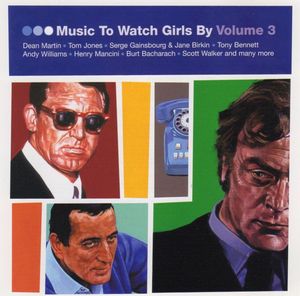 Music to Watch Girls By, Volume 3