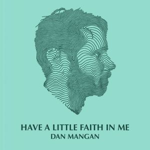 Have a Little Faith in Me (Single)