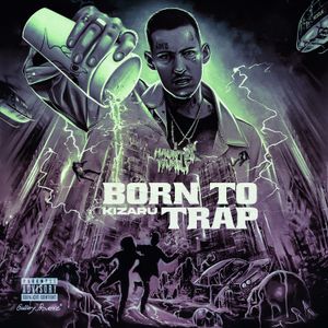 BORN TO TRAP