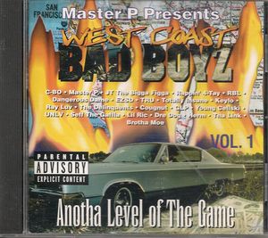 West Coast Bad Boyz, Volume 1: Anotha Level of the Game