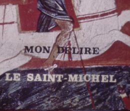 image-https://media.senscritique.com/media/000019697530/0/mon_delire_le_saint_michel.jpg