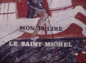 Mon Délire, Le Saint Michel