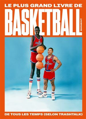 Le Plus Grand Livre de basketball