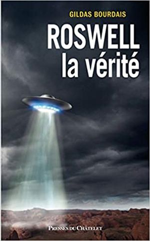 Roswell : La vérité