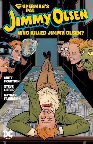 Superman's Pal Jimmy Olsen: Who Killed Jimmy Olsen ?