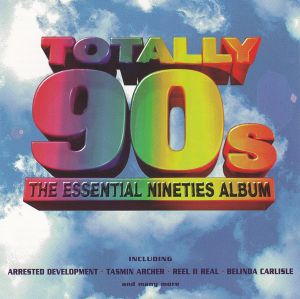 Totally 90s: The Essential Nineties Album