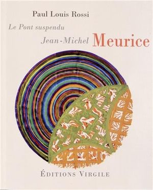 Le Pont Suspendu : Jean-Michel Meurice