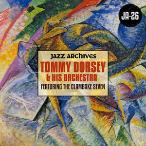 Jazz Archives Presents: The Tommy Dorsey Orchestra (1935–1936)