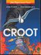 Croot - Avant l'Incal, tome 3