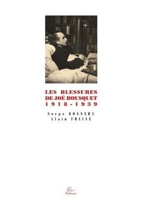 Les blessures de Joë Bousquet, 1918-1939