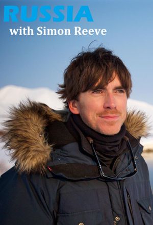 Russia with Simon Reeve