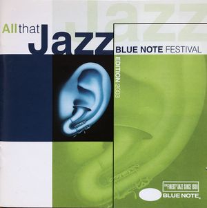 All That Jazz Blue Note Festival Edition 2003