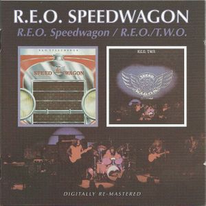 R.E.O. Speedwagon / R.E.O./T.W.O.