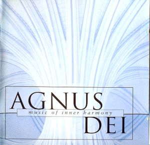 Agnus Dei: Music of Inner Harmony