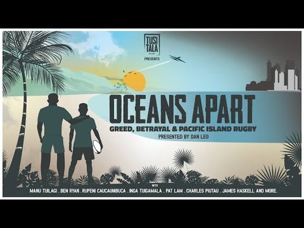 Oceans Apart: Greed, Betrayal and Pacific Island Rugby