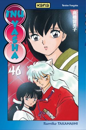 Inu Yasha, tome 46